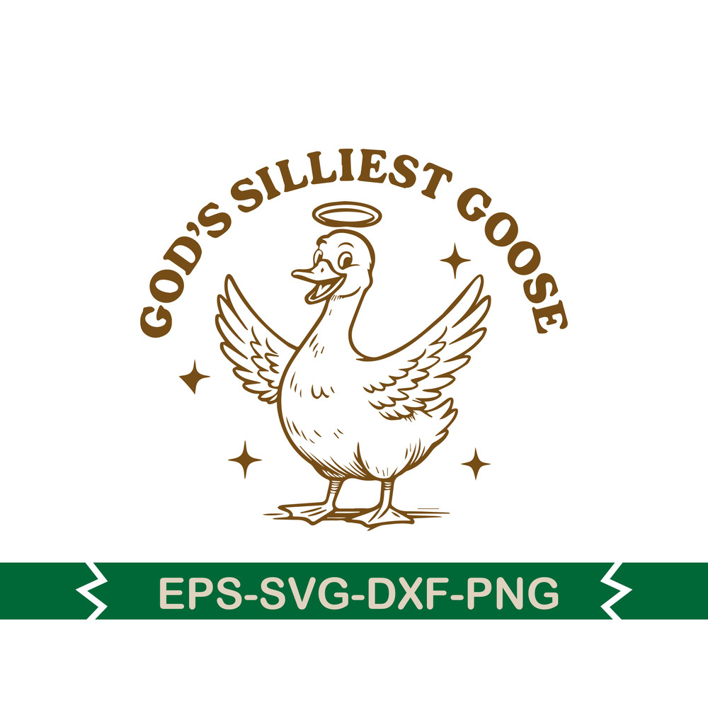 Gods Silliest Goose SVG T Shirt Design 0