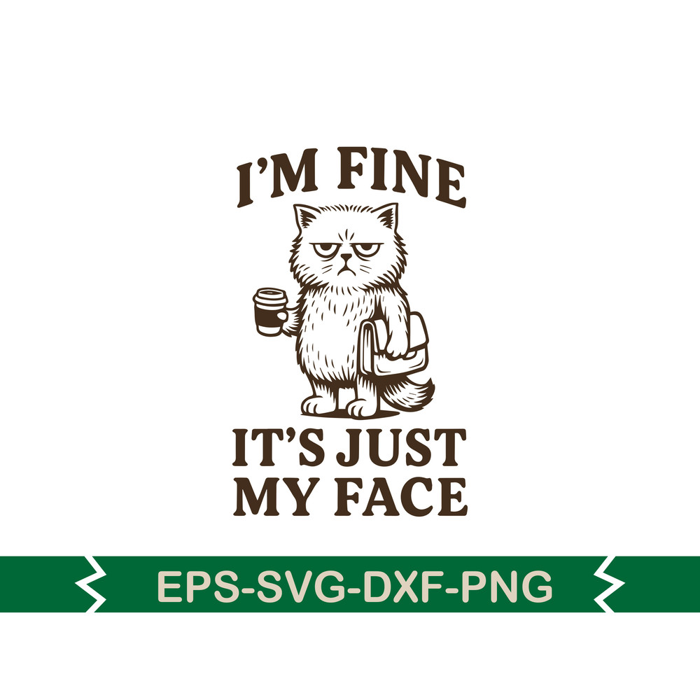 Im Fine It S Just My Face Svg T Shirt 0