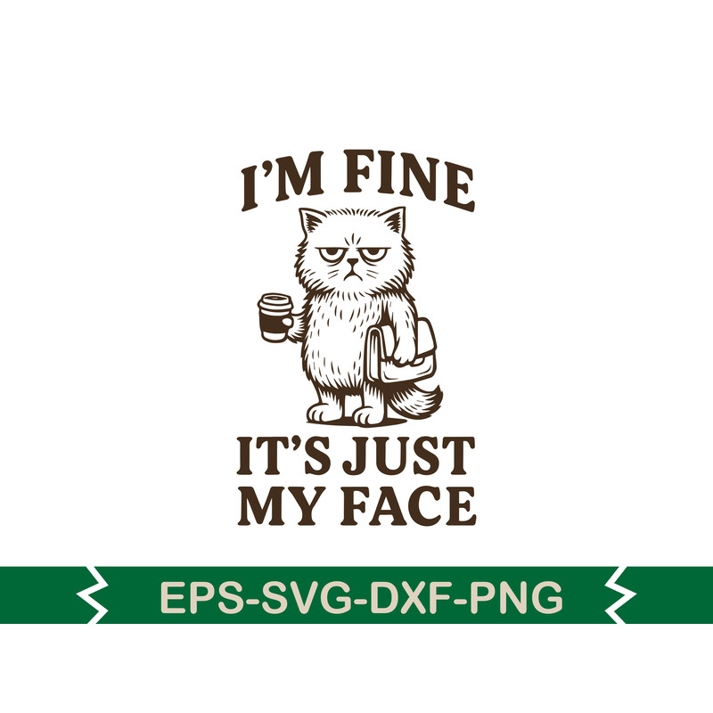 Im Fine It S Just My Face Svg T Shirt 0