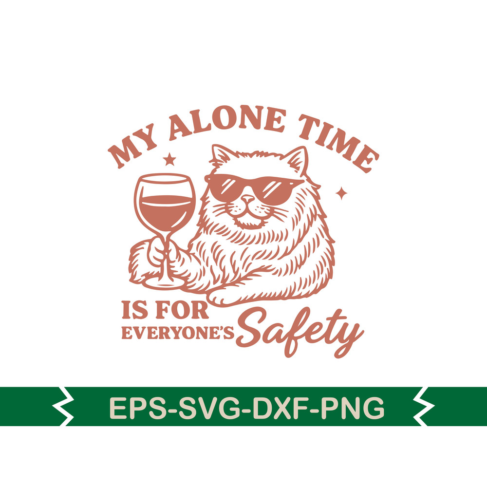 My Alone Time Is For Everyones Safety SVG T Shirt Design 0