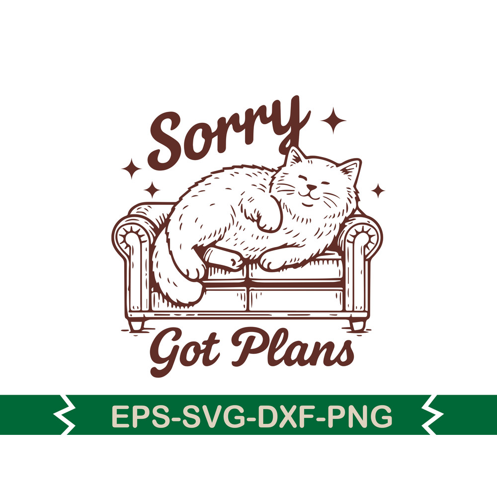 Sorry Got Plans SVG T Shirt Design 0