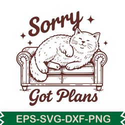 sorry got plans svg t shirt design