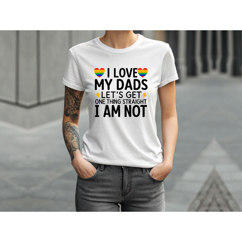 I Love My Dads Let S Get One Thing Straight I Am Not Svg T Shirt Design 3