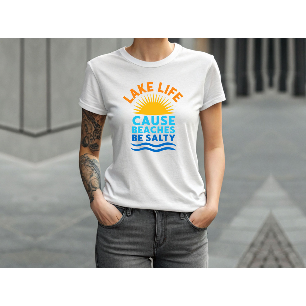 Lake Life Cause Beaches Be Salty Svg T Shirt Design 3