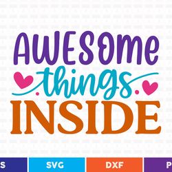 awesome things inside svg t shirt design