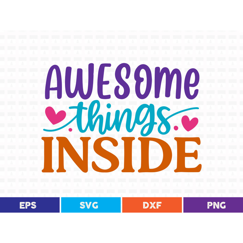 Awesome Things Inside Svg T Shirt Design 0