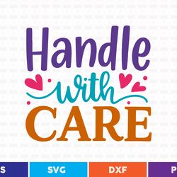 handle with care svg t shirt design