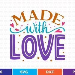 made with love svg t shirt design
