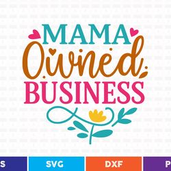 mama owned business svg t shirt design
