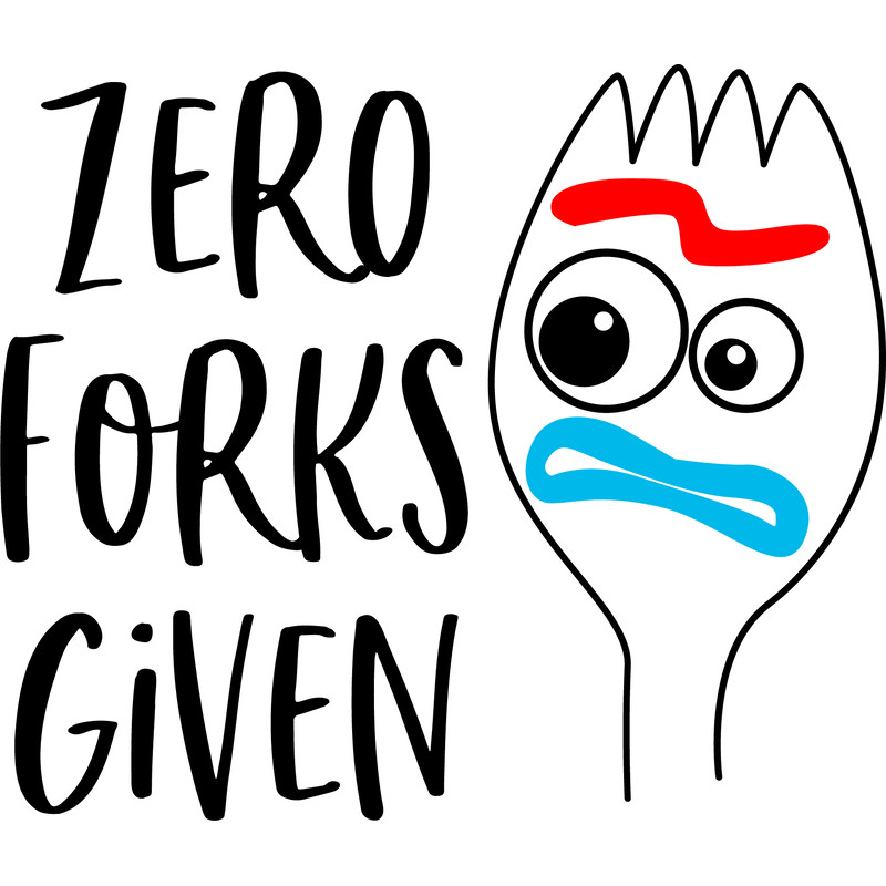 Zero Forks Given Svg Forky Svg Toy Story Svg Toy Story Clipart Disney Svg Instant Download 0