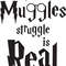 The Muggle Struggle Is Real SVG Harry Potter SVG Harry Potter Clipart Harry Potter Magic SVG Instan 0