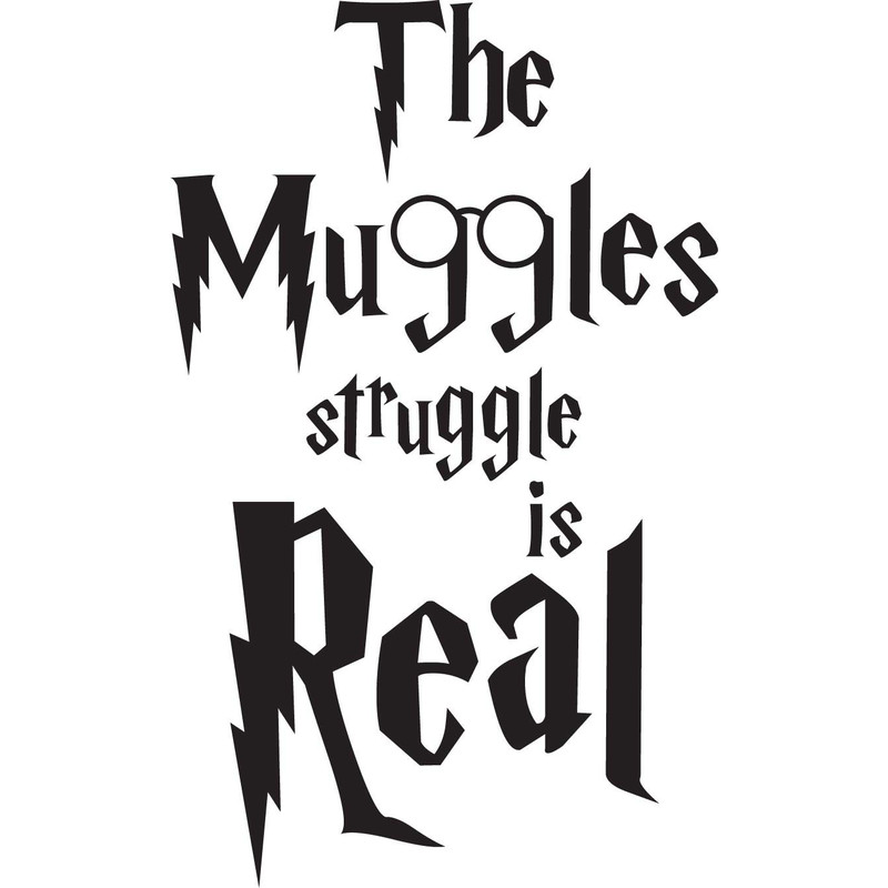 The Muggle Struggle Is Real SVG Harry Potter SVG Harry Potter Clipart Harry Potter Magic SVG Instan 0