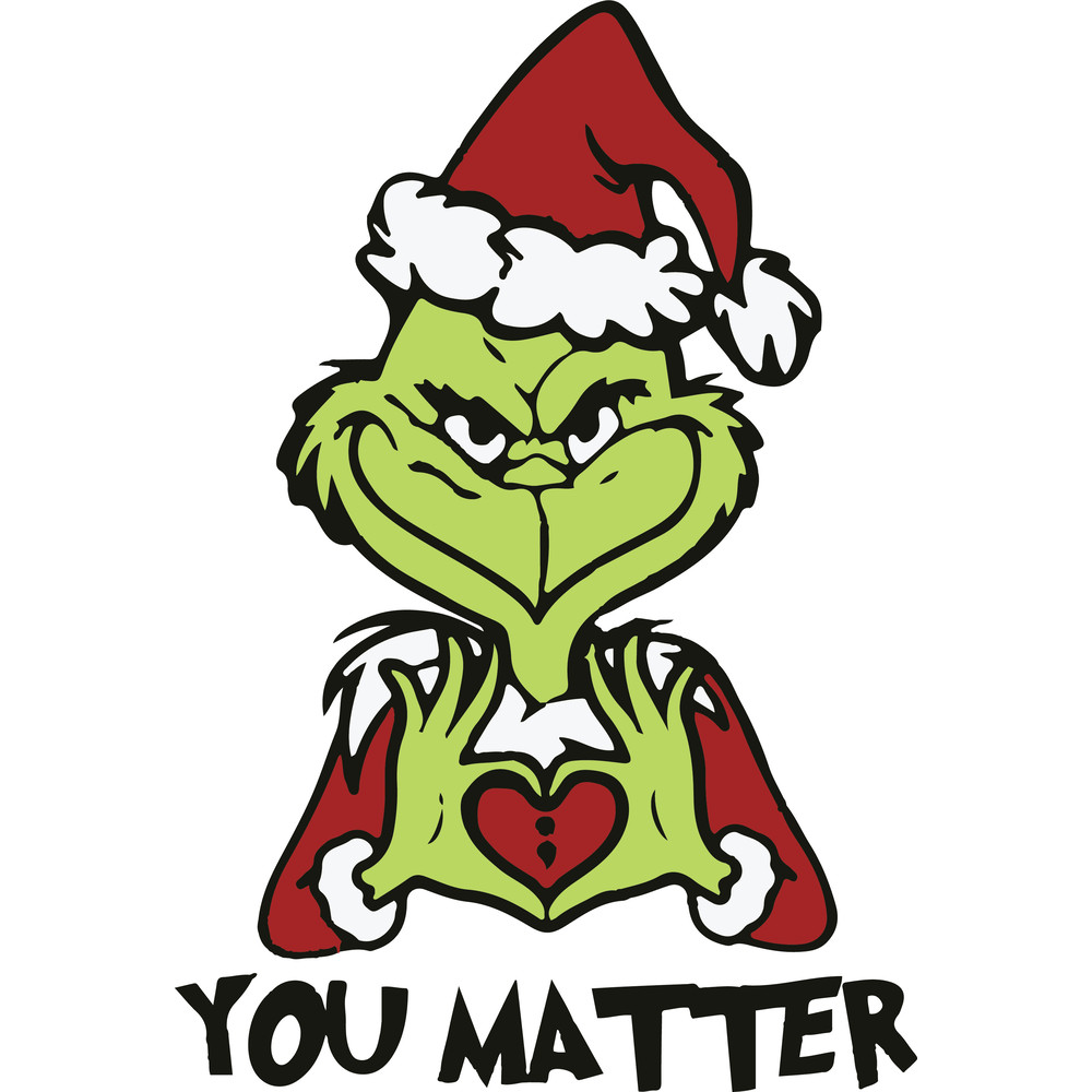 You Matter SVG Chritsmas SVG The Grinch Christmas SVG 0