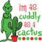 Im As Cuddly As A Cactus Grinch ChristmasChristmas Svg Cricut File 0