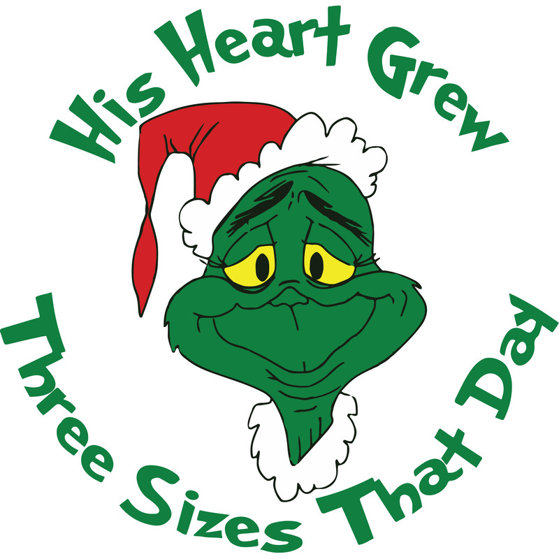 His Heart Grew Three Sizes That Day The Grinch Grinch Christmas Svg Christmas Svg Files 0