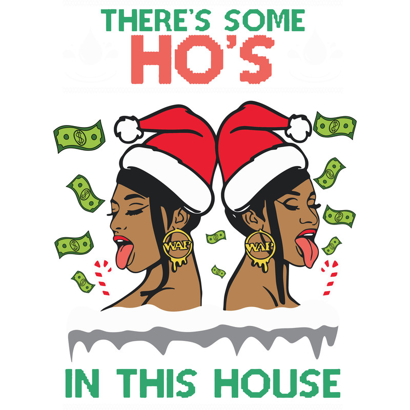 OnCoast Cardi B Megan Thee Stallion WAP Svg Theres Some Hos In This House Christmas Svg Christmas S 0