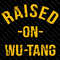 Raised On Wu Tang Clan PNG SVG EPS Digital Download  East Coast HipHop  Hardcore HipHop  Rap Music  0
