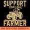 Support Your Local Farmer Rustic Tractor PNG Design 0