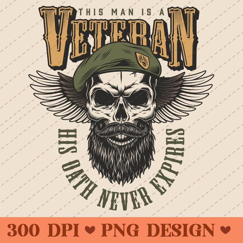 This Man Is A Veteran His Oath Never Expires Military Skull Design 0