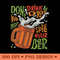 Dont Drink Drive Funny Beer Spill Design 0