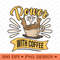 Power Up With Coffee Energy Boost PNG Design 0