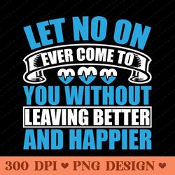 inspirational quote leave better and happier png design