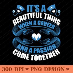 passion meets career nurse inspirational png design