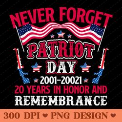 never forget patriot day 20 years in honor and remembrance 2001-2021 png design