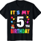 Its My 5th Birthday 5 Five Happy Birthday Boys Or Girls TShirt 0