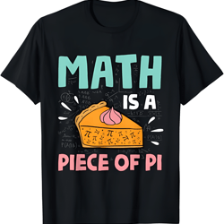 design math is a piece of pie - pi day & math lover