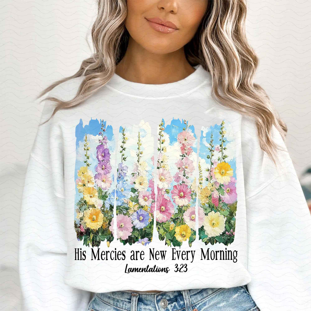 His Mercies Are New Every Morning PNG Wildflower Christian Png Bible Verse Png Brushstroke Png Chri 1