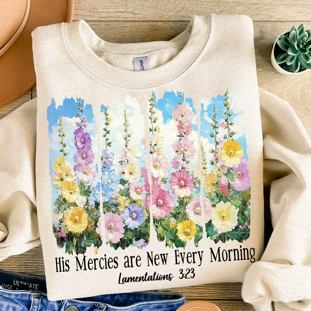 His Mercies Are New Every Morning PNG Wildflower Christian Png Bible Verse Png Brushstroke Png Chri 0