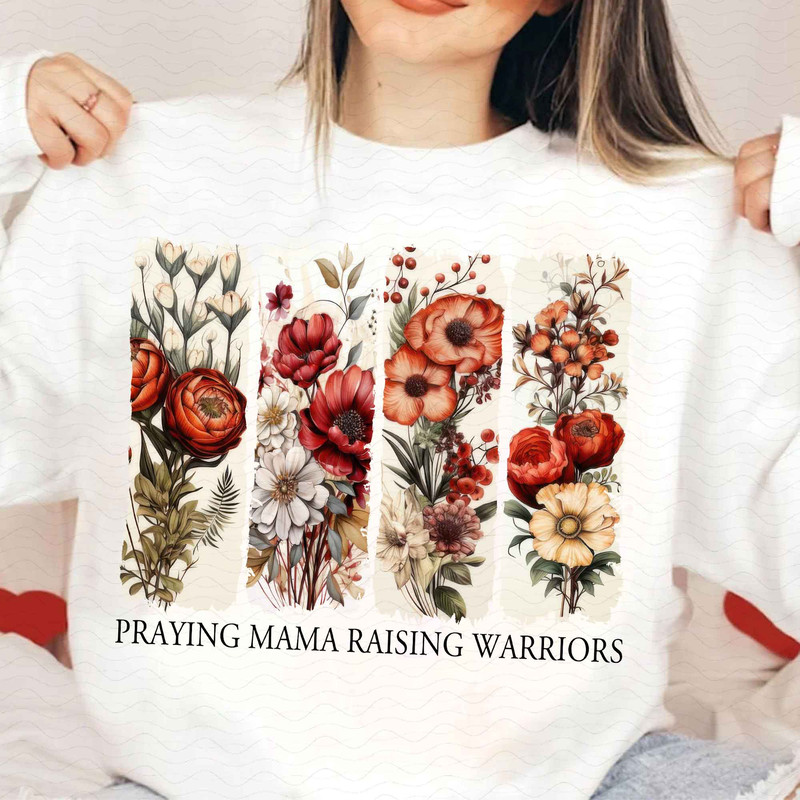 Praying Mama Raising Warriors Png Christian Mama Png Floral Mama Png Mom Life Png Bible Verse Png J 1
