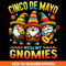Funny Cinco De Mayo With My Gnomies Png 0