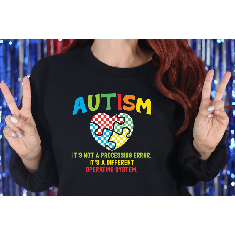 Autism Not A Processing Error A Different Operating System Autism Awrweness Long Sleeve Tshirt 2