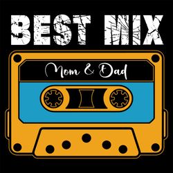 best mix mom and dad