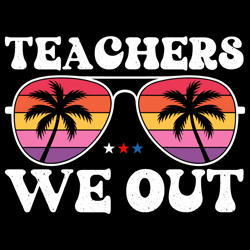 we out teacher off duty sunglasses funny gift grad