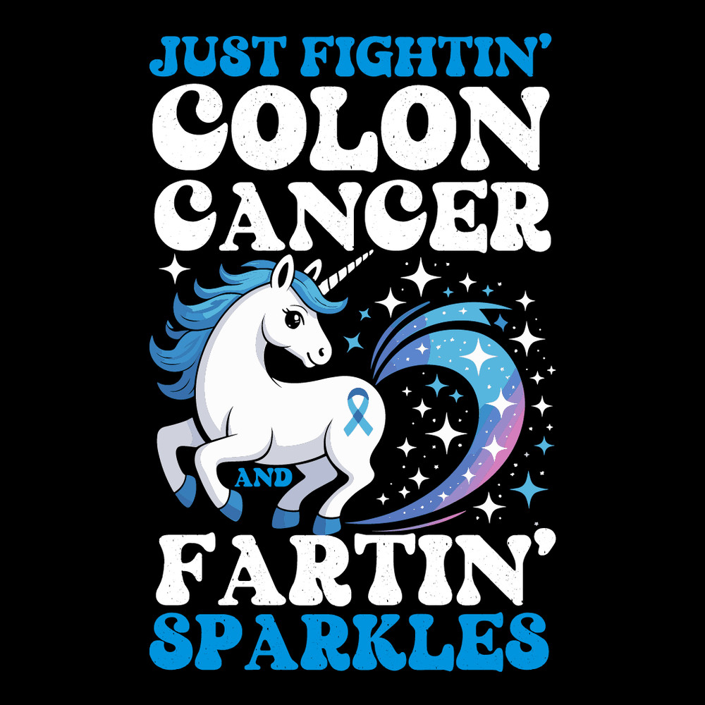 Funny Colon Cancer Fighter Fighting Unicorn Quote Gift Idea 0