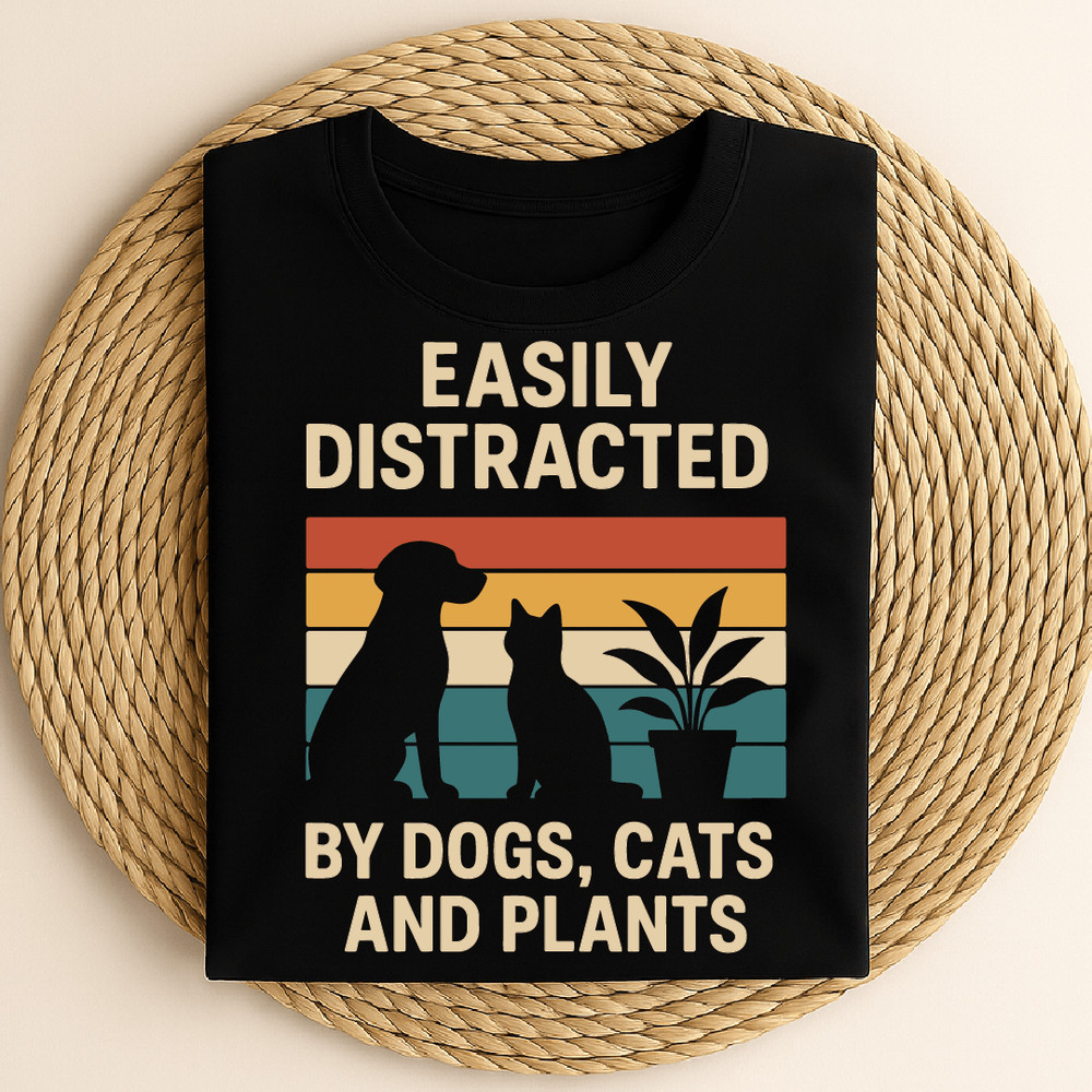 Easily Distracted By Dogs Cats And Plants Funny Pet Lover Plant Parent Retro Gift Tee 0