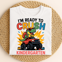 im ready to crush kindergarten funny dinosaur monster truck back to school cool t rex backpack design