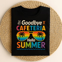 goodbye cafeteria hello summer funny teacher student sunglasses palm trees rainbow vacation design