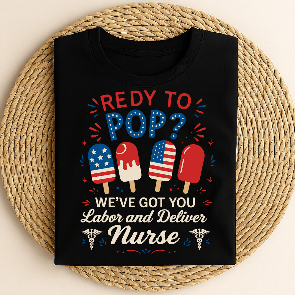 Ready To Pop Labor And Delivery Nurse Patriotic Popsicles Funny Maternity Support Design 0