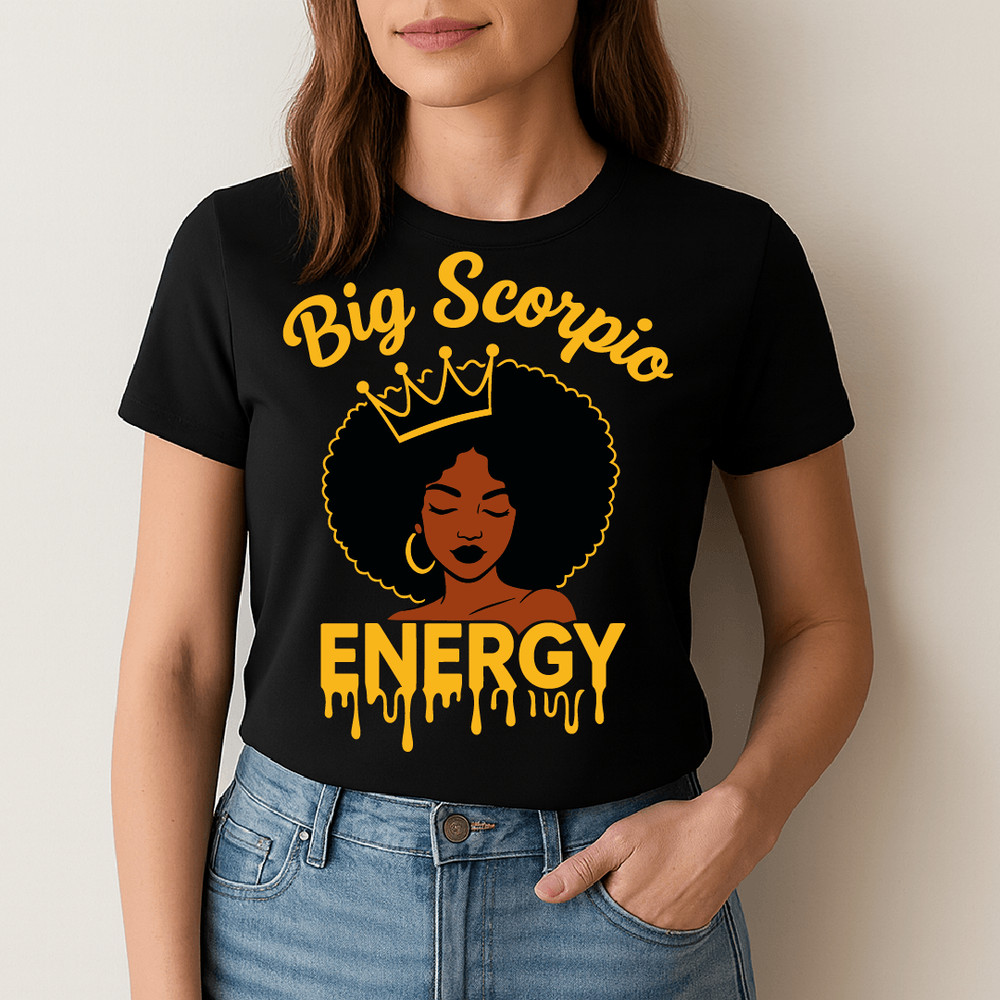 Big Scorpio Energy Zodiac Queen Afro Woman Astrology Birthday Season Empowered Design 1