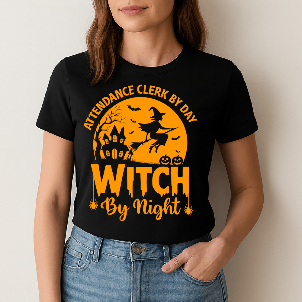 Attendance Clerk By Day Witch By Night Funny Halloween Costume Design For School Staff Teachers And 1