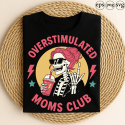 overstimulated moms club funny skeleton mom with sunglasses and drink retro sarcastic halloween design