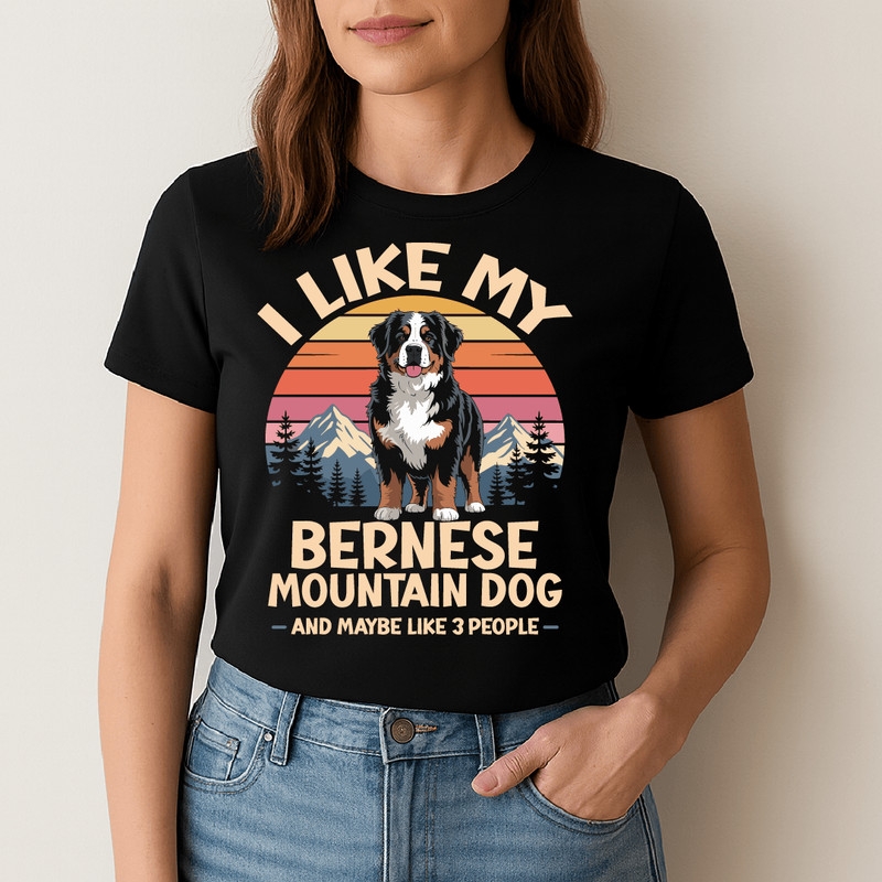 I Like My Bernese Mountain Dog Funny Pet Design With Sunset Mountains And Forest Humor Style 1