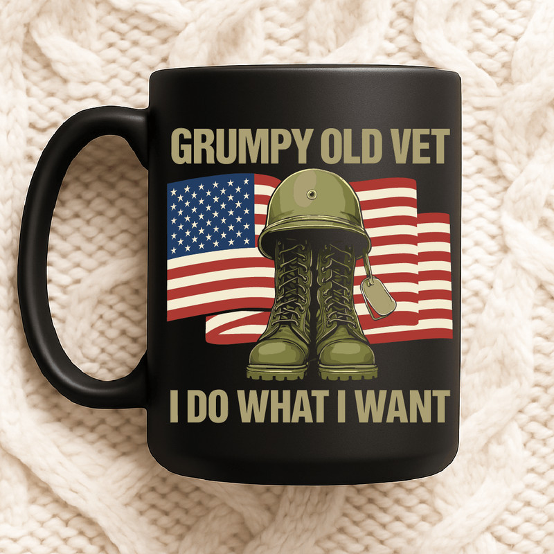 Grumpy Old Vet I Do What I Want Patriotic Military Veteran Design With American Flag Army Boots And 2