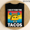 I Do It For The Tacos Funny Workout Gym Design With Cute Kawaii Taco Lifting Weights Retro Style Fo 0