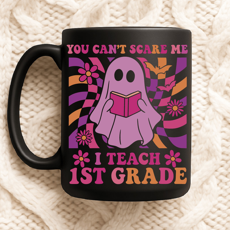 You Cant Scare Me I Teach 1st Grade Funny Halloween Teacher Ghost Design With Retro Flowers And Spo 2