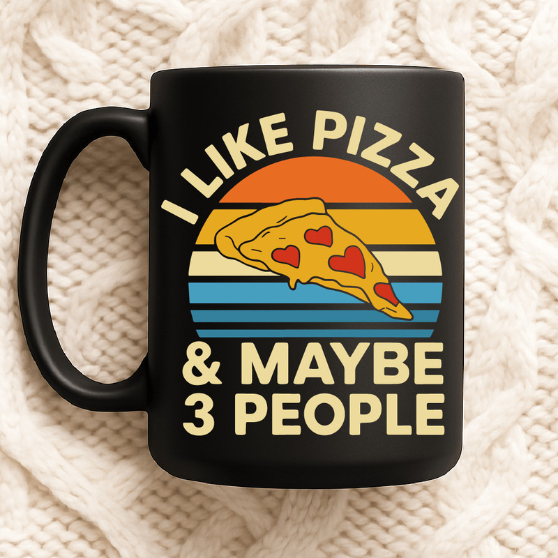 I Like Pizza And Maybe 3 People Funny Food Lover Design With Retro Sunset Style And Pizza Slice Wit 2